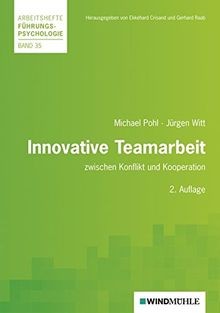 Innovative Teamarbeit: zwischen Konflikt und Kooper... | Buch | Zustand sehr gut