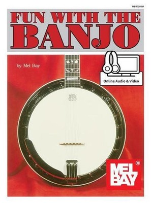 Fun With The Banjo With Online Audio and Video by Mel Bay (English) Paperback Bo