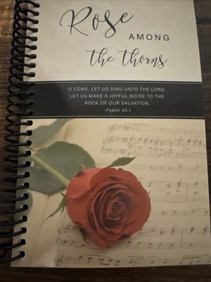Rose among the Thorns : Song Book by LeRu Publishers (2018, Spiral)