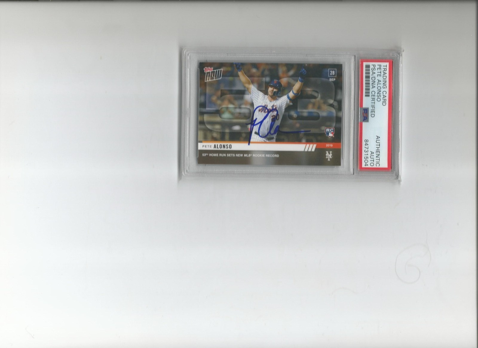 2019 TOPPS NOW, R00KIE; PETE ALONSO. #913, PSA/DNA CERTIFIED AUTO, HARD SIGNED. view 1