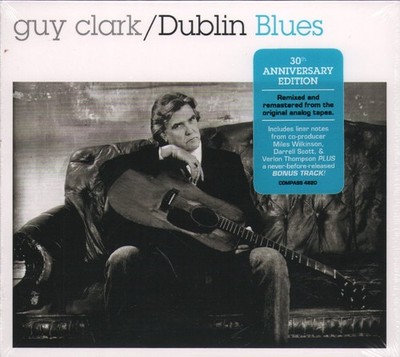 Guy Clark Dublin Blues CD Europe Compass 2025 30th Anniversary edition in