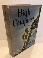 HIGH CONQUEST The Story of Mountaineering James Ramsey Ullman 1941 Lippincott