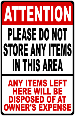 Attention Please Do Not Store Any Items In This Area Sign. Size 