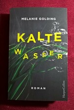 Taschenbuch "Kalte Wasser", Roman von Melanie Golding, 2019, 396 Seiten