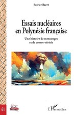 Essais nuclaires en Polynsie franaise: Une histoire de mensonges et de contre-v?