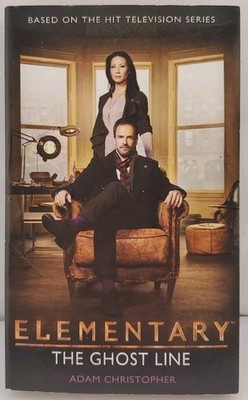 Elementary: the Ghost Line by Adam Christopher (2015, Mass Market)