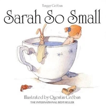 SARAH SO SMALL By Tanguy Greban & Quentin Greban - Hardcover **BRAND NEW**