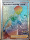 Carte Pokémon : Capitaine d'Equipe Candela 083/078 Pokemon Go Française NEUF