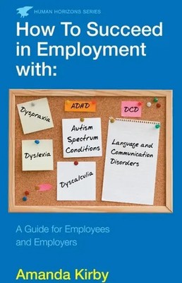 How to Succeed in Employment with Specific Learning Difficulties | Amanda Kirby
