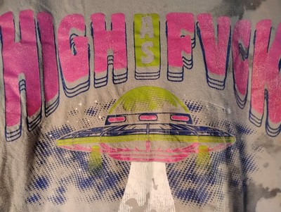 High As Fck Size M Dominate Life Dare To Express Yourself Spaceship UFO