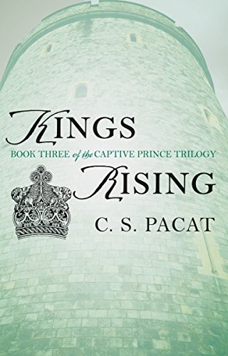 Kings Rising: Book Three of the Captive Prince Trilogy by C.S. Pacat NEW - Image 8