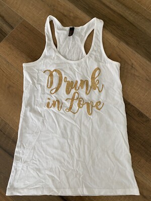 Drunk In Love Beyonce Fan Bride Wedding White Racerback Gold Letter Women Tank S