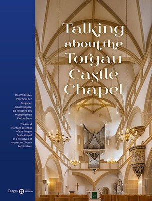 Talking about the Torgau Castle Chapel | deutsch