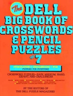 Dell Big Book of Crosswords and Pencil Puzzles, Number 7 (Dell Big  - ACCEPTABLE
