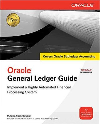 Oracle General Ledger Guide: Implem..., Cameron, Melani