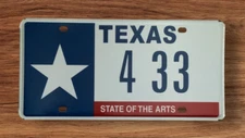 LONE STAR STATE  OF THE ARTS  VANITY LICENSE PLATE " 4 33 "  433  3 DIGIT LOW #