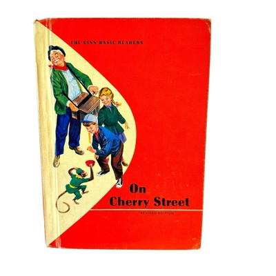 ON CHERRY STREET  Vintage School Book 1961 A Ginn Basic Reader Revised Edition