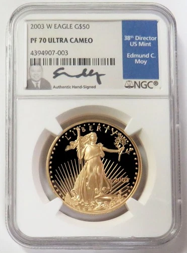 2003 W GOLD MOY SIGNED $50 AMERICAN EAGLE 1oz NGC PF 70 UC