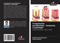 Mahesh Jayachandran (U. A.) | Il Legamento Parodontale - Anatomia E Patologie