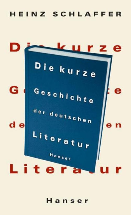 Hanser Die Kurze Geschichte Der Deutschen Literatur, Fachbücher Von Heinz Schlaffer - Bild 2