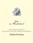 Zita in Wonderland - 24 Piano Miniatures for Children and Beginners: Zita in Wonderland - 24 Piano Miniatures for Children and Beginners by Stephan Beneking (Paperback / softback, 2013)