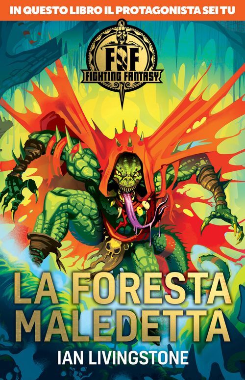 Libri Ian Livingstone - La Foresta Maledetta. Fighting Fantasy