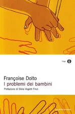 I problemi dei bambini By Françoise Dolto