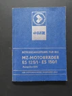 Original GDR Operating Instructions MZ Motorcycles ES 125/1 - ES 150/1 1970