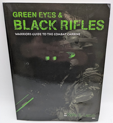 Green Eyes & Black Rifles, SGM Kyle E. Lamb, Viking Tactics, 2008