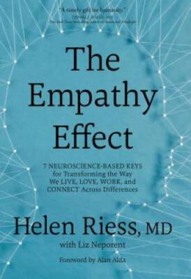 The Empathy Effect: Seven Neuroscience-Based Keys for Transforming t - VERY GOOD