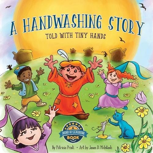 Patricia T Pris Handwashing Story Told With Tiny Hand (taschenbuch)