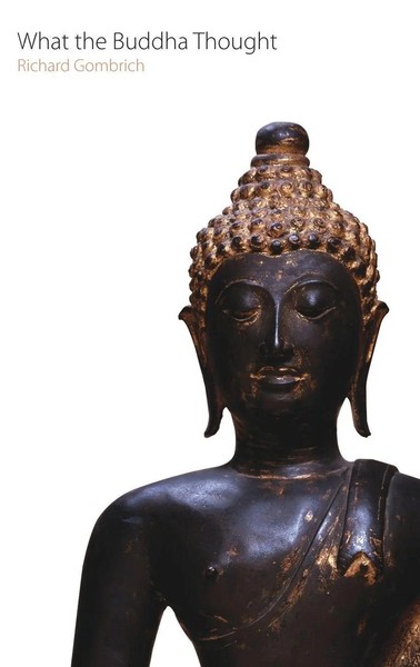Richard F. Gombrich | What The Buddha Thought | Buch | Englisch (2009)-image