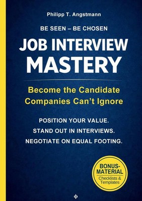 Job Interview Mastery - Interview Preparation, Personal Branding and Career...