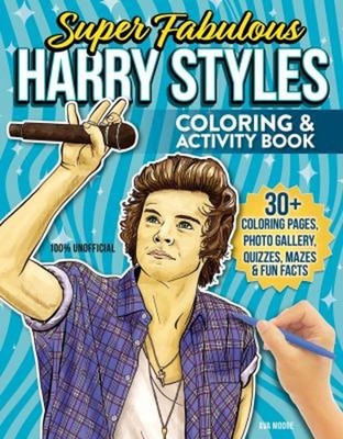 Super Fabulous Harry Styles Coloring and Activity Book : 30+ Colo
