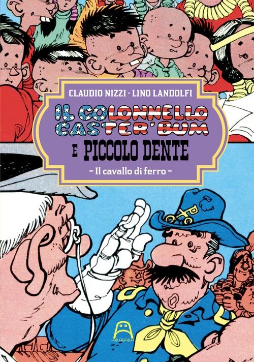 Libri Claudio Nizzi - Il Colonnello Caster'bum E Piccolo Dente #04