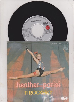HEATHER PARISI Ti Rockero'  7 '' Single 