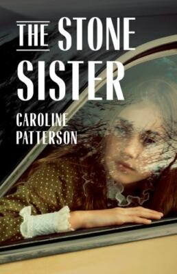 The Stone Sister, USED-Good, Patterson, Caroline E