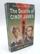 The Deaths of Cindy James  (1st Ed) by Neal Hall