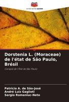 Dorstenia L. (Moraceae) De L'éTat De SãO Paulo, BréSil SãO-José (U. A.) Buch