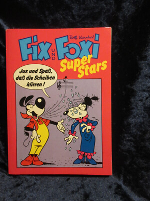 Fix und Fpxi Super Stars Jux und Spass dass die Scheiben klirren Rolf Kauka