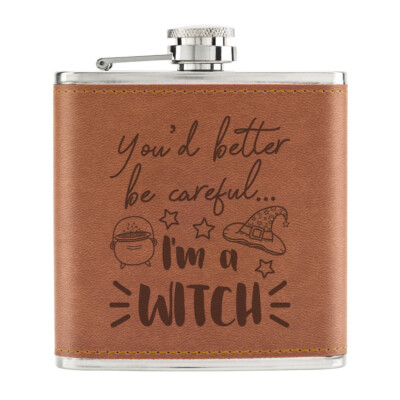 You'D Better Be Careful I'M A Witch 170ml Pu-Leder Flachmann Hellbraun Lustig