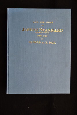LIFE & WORK OF JOSEPH STANNARD NORWICH SCHOOL 1797-1830 HAROLD DAY LIMITED ED