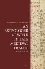Astrologer at Work in Late Medieval France : ...
