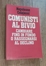 Comunisti Al Bivio. Cambiare Fino In Fondo O Rassegnarsi Al Declino Napoleone