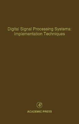 Digital Signal Processing Systems: Implementation Techniques ... - 9780120127689