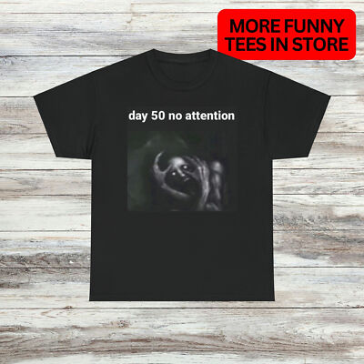 No Attention Unisex T Shirt Unique Oddly Specific Hilarious Graphic Tee