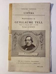 1909 Opera Paris Program Guillaume Tell Rossini William Tell Gauthier Paty Gall Ebay