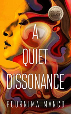 Quiet Dissonance -  NEW Poornima Manco 2021