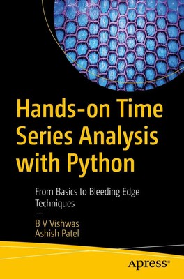 Ashish Patel (u. a.) | Hands-on Time Series Analysis with Python | Taschenbuch