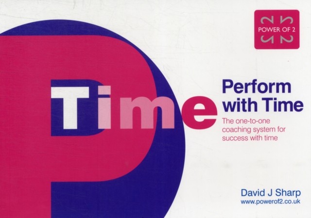 Perform with Time The Onetoone Coaching System for by David J. Sharp PAPERBACK - Image 5